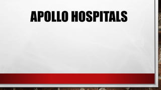 APOLLO HOSPITALS
 