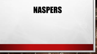 NASPERS
 