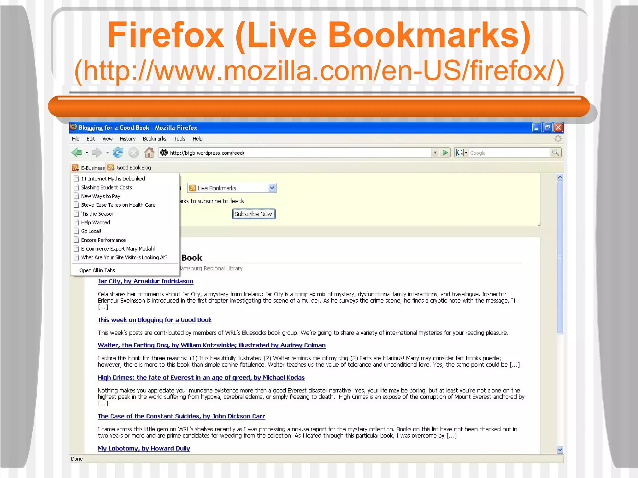 Firefox (Live Bookmarks) (http://www.mozilla.com/en-US/firefox/) 