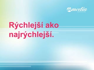 Rýchlejší ako najrýchlejší. 