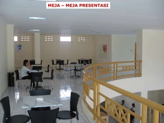 MEJA – MEJA PRESENTASI 