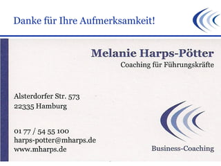 Danke für Ihre Aufmerksamkeit! Juli 2011 Melanie Harps-Pötter 
