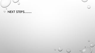 NEXT STEPS……
52 |
 
