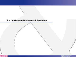 Business& Decision - PARIS DEVELOPPEMENT