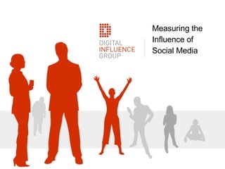 Measuring the  Influence of  Social Media 