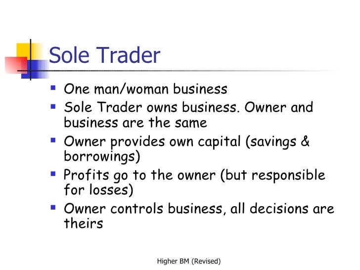 Sole-Trader: Definition, Characteristics and Other Details