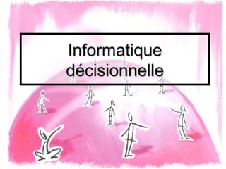 Informatique décisionnelle 