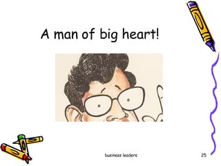 A man of big heart! 
