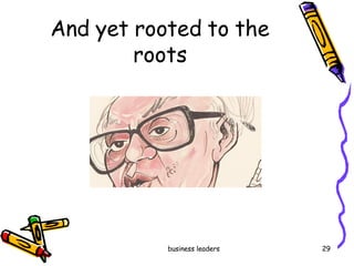 And yet rooted to the roots 