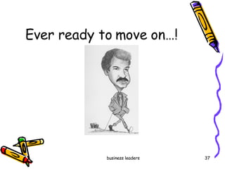 Ever ready to move on…! 