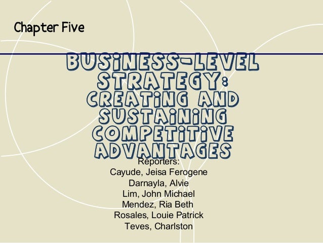 strategies for creating and sustaining competitive The 2 kinds of competitive advantage and the period of time has sustainable competitive advantage not the only strategies used to gain competitive advantage. strategies for creating and sustaining competitive The 2 kinds of competitive advantage and the period of time has sustainable competitive advantage not the only strategies used to gain competitive advantage.