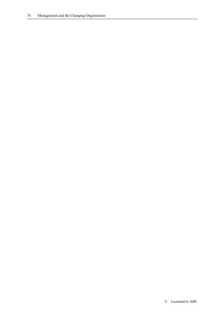 76   Management and the Changing Organisation




                                                ©   Licensed to ABE
 