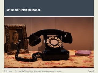 Mit überalterten Methoden 