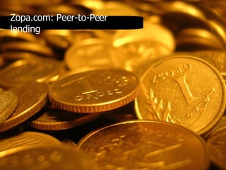 Zopa.com: Peer-to-Peer lending 