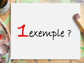 1exemple ?
 