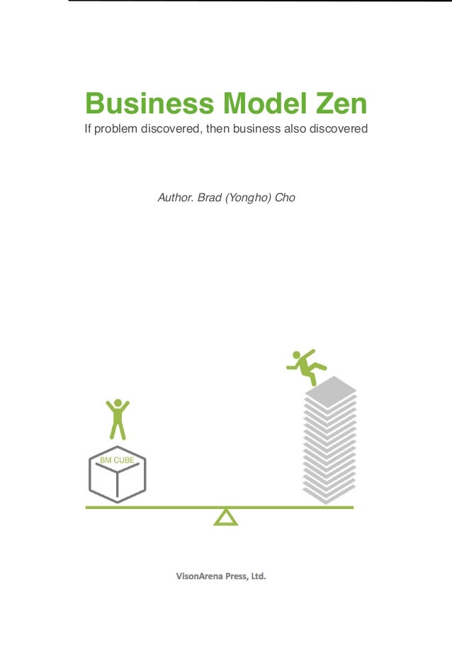 business model zen if problem discovered then business also discovered author