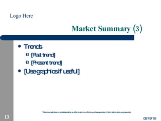 Market Summary (3) Trends [Past trend] [Present trend] [Use graphics if useful] 05/19/10 