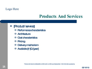 Products And Services [Product/service] Performance characteristics Architecture Cost characteristics Pricing Delivery mechanism Available [#]Q [year] 05/19/10 