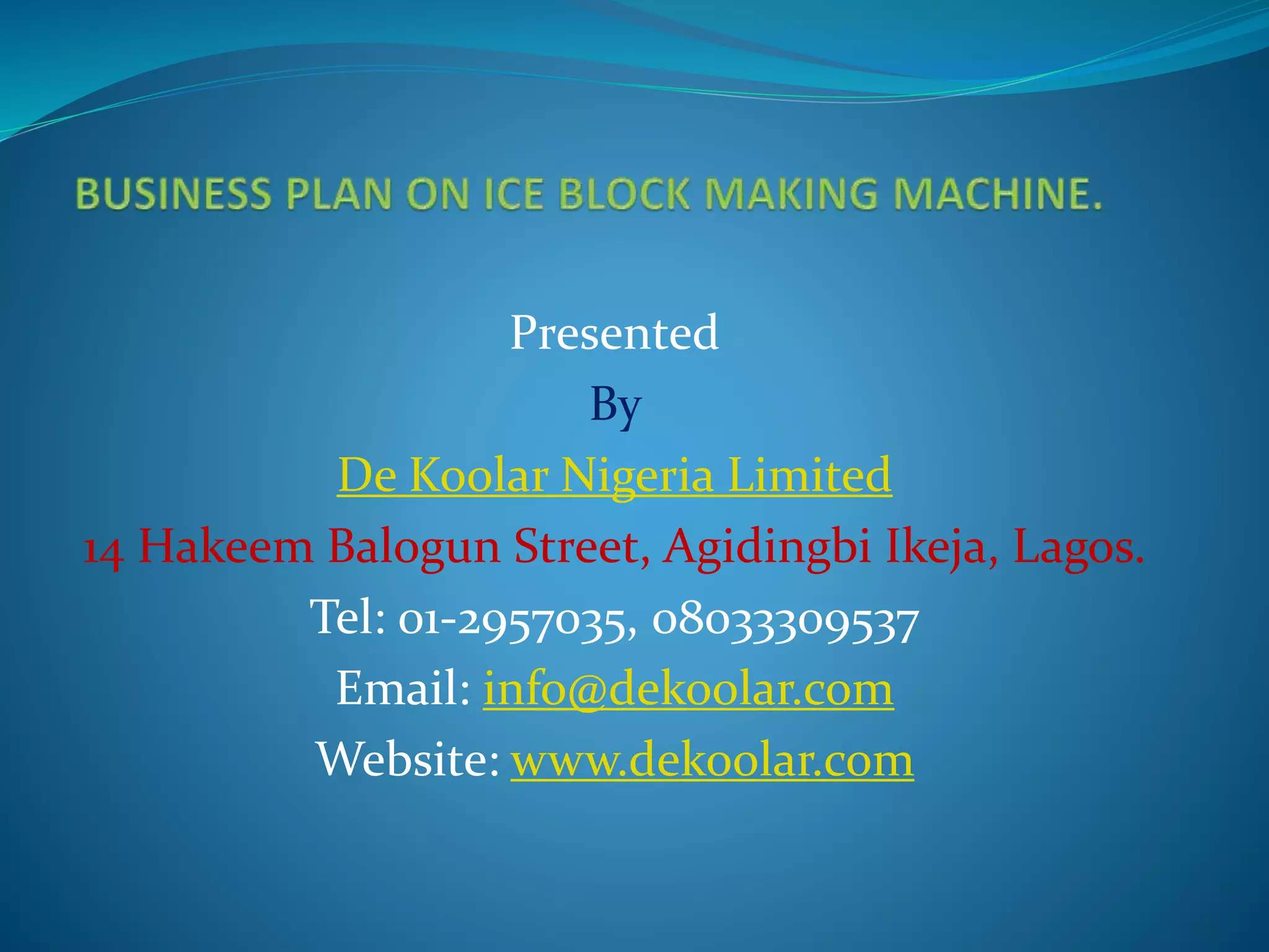 Business planoniceblockmakingbusinessinnigeria PPT