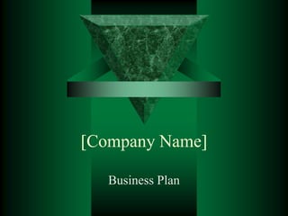 [Company Name],[object Object],Business Plan,[object Object]