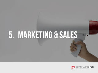 5. MARKETING & SALES
 