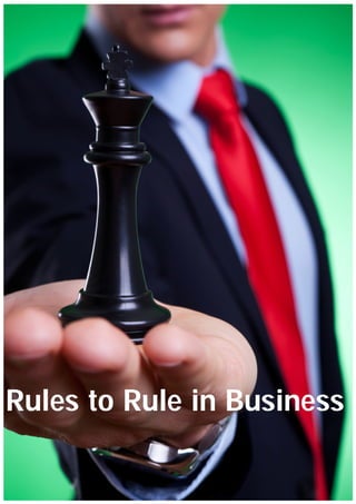 Rules to Rule in Business

 