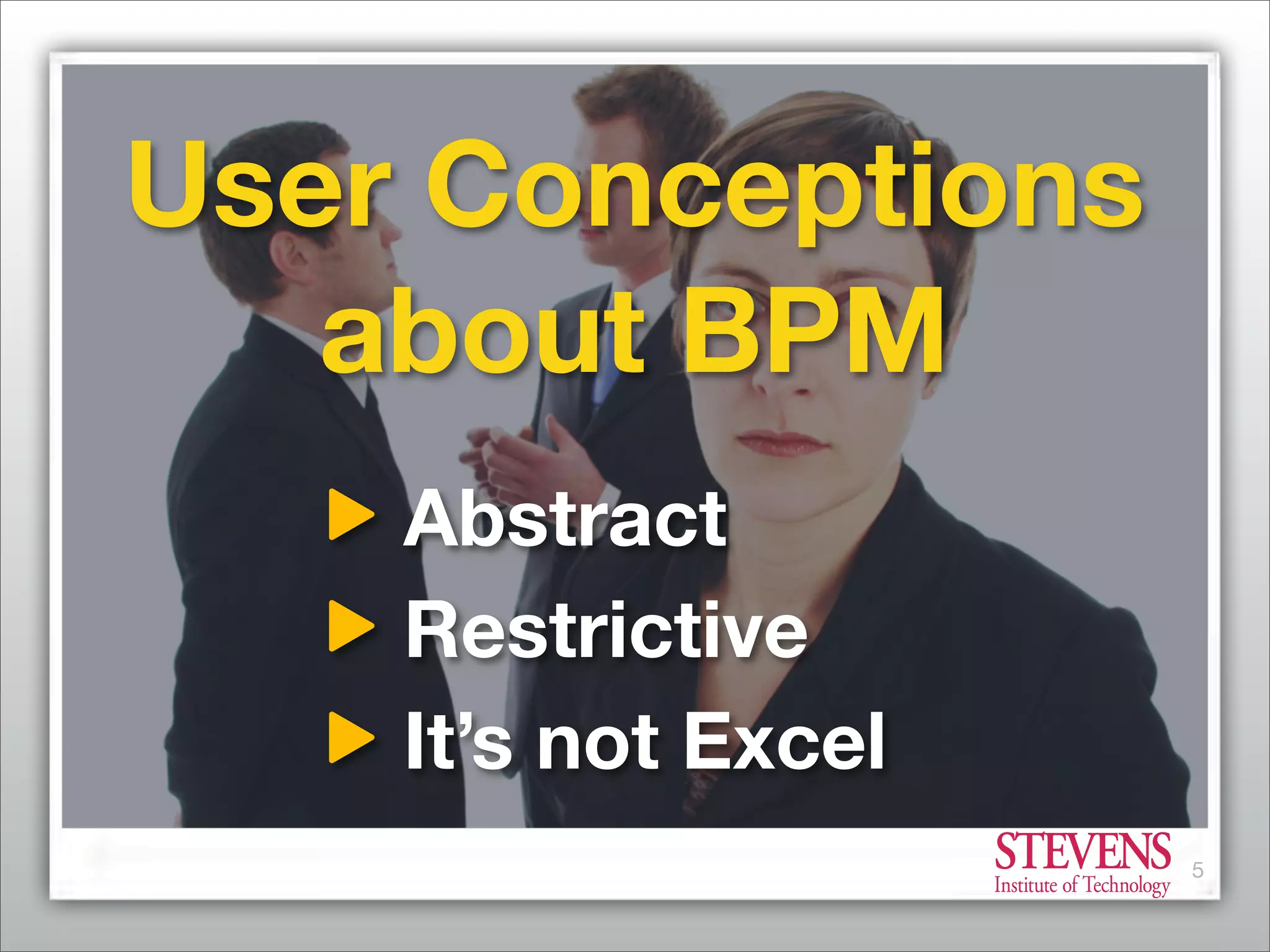 Business Process Management - From Market Consolidation to Process Innovation