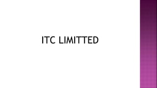 ITC LIMITTED
 