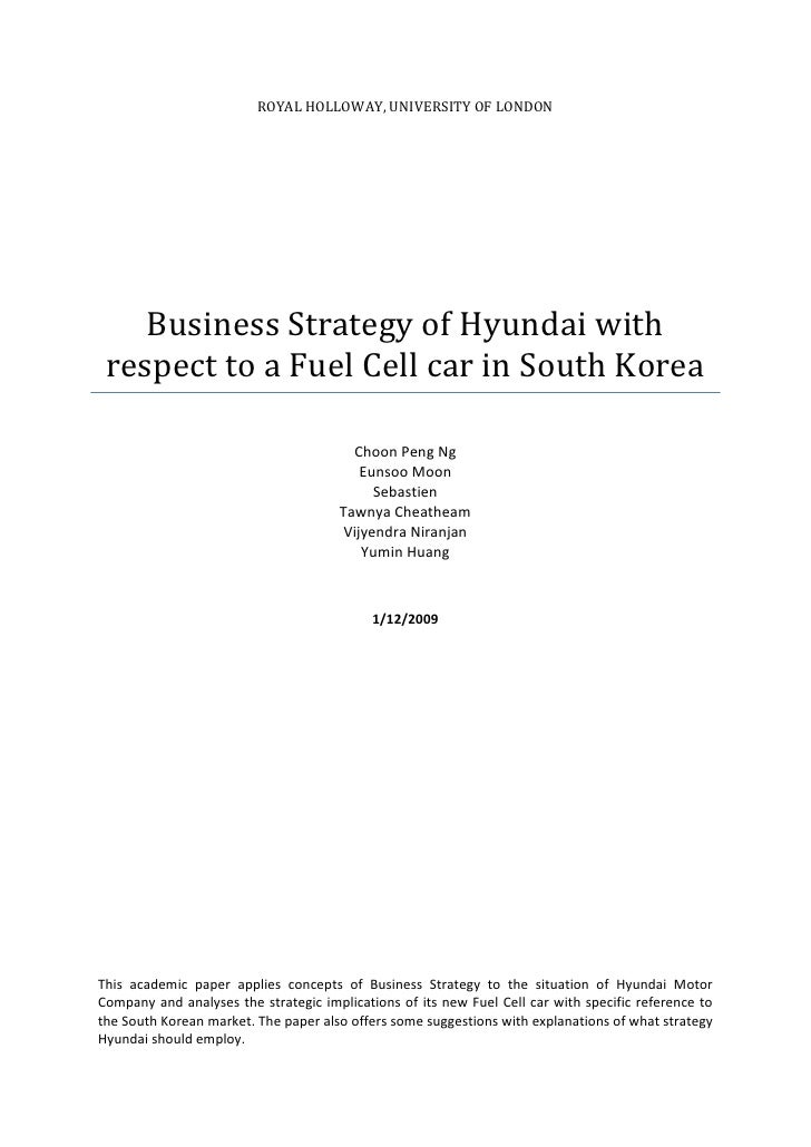 corporate strategy of hyundai automative industry The korean automaker uses its high-quality, low-price strategy to big car companies spend millions of dollars on ads to burnish their brands “europe is a top priority because it affects how the company is perceived elsewhere other players in europe's crowded automotive market, including renault,. corporate strategy of hyundai automative industry The korean automaker uses its high-quality, low-price strategy to big car companies spend millions of dollars on ads to burnish their brands “europe is a top priority because it affects how the company is perceived elsewhere other players in europe's crowded automotive market, including renault,.