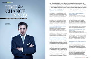 COVER STORY FACING THE FUTURE
                                                                           Over the past several years, Jeremy Aguero, a principal analyst with Applied Analysis, has




               TIME for
                                                                           provided economic information and insight to both the public and private sectors. As the 2011
                                                                           Nevada Legislature enters its final stretch, Las Vegas Chamber of Commerce Chairman Michael
                                                                           J. Bonner sits down with Aguero to discuss Nevada’s economic outlook and the need for reform.



               CHANGE
                                                                           What do we need to ask the 2011 Nevada                                        is in the best position to change this trend, resetting expectations
                                                                           Legislature to do in regards to economic                                      and holding school administrators and teachers accountable.
                                                                           development?




                  IS NOW
                                                                           It is very important that the Chamber and businesses in general               How do you see us changing our approach to
                                                                           understand, we have a short-term economic development problem                 economic development?
                                                                           and we have a long-term economic development problem. We have                 It seems there has been a real charge to make economic policy
                                                                           to fix them both. From an economic development standpoint two                 Governor-led, to consolidate our economic development efforts
                                                                           things are at issue: we need to do what we can immediately to get             at the local level, and develop an economic development plan to
                Jeremy Aguero crunches the data and tells it like it is.   some of the 180,000 people actively looking for work back on the              provide a roadmap we can follow. I think the Legislature is doing
                                                                           job; looking further out we need to understand that the economy               those things and is more engaged in economic development
                                                                           of our past is not going to be the economy of our future. We are              than I have ever seen before. While these may seem like modest
                                                                           going to have to do things differently than we did in the past, from          reforms, they are conditions precedent for changing the way Nevada
                Photography by                                             K-12 education to transportation if we expect to be competitive.              “does” economic development. The next round of decisions will be
                Francis + Francis
                                                                                                                                                         harder: How do we reposition the state going forward? Should our
                                                                           What do you think about the Governor’s revenue                                economic incentives be restructured? How do we retain our existing
                                                                           plan and allowing taxes to sunset?                                            workforce? What industrial clusters can we realistically attract?
                                                                           There are very, very good things about the budget the Governor
                                                                           brought forward, but there are some things that are worthy of                 So you think the three prongs constitute a good
                                                                           additional consideration. One is allowing the tax sunsets to expire. I        economic model?
                                                                                                                                                         I think it is the foundation from which an effective economic
                                                                           understand from an economic development standpoint, having lower
                                                                                                                                                         development model can be built. I’d love to tell you, “Let’s go out and
                                                                           taxes will have benefits for businesses and consumers, but lowering
                                                                                                                                                         be a global leader in renewable energy, let’s get some nanotechnology
                                                                           taxes that will require us to cut education and then borrow money
                                                                                                                                                         firms to move to Nevada.” I’d love to say we can wave a magic wand
                                                                           is counterproductive to the ultimate goals we are trying to achieve.
                                                                                                                                                         and have that happen over night. It’s not one thing that is going to

                                                                           What impact, positive or negative, can the 2011                               solve our economic development challenges. It is everything. It’s

                                                                           Legislative session have on our economic future?                              changing the way we think and do business in Nevada. It’s going

                                                                           In reality, the Legislature has the ability to do more harm than good         to start with laying a foundation from which we can grow.

                                                                           with regard to our state’s economy. Nevada’s small government, pro-
                                                                                                                                                         What obstacles are there that the Legislature can
                                                                           business, pro-resident stance has served the state well over the past
                                                                                                                                                         deal with?
                                                                           30 years, and we would be well served to recognize that our prosperity
                                                                                                                                                         From an economic perspective, funding adequate infrastructure,
                                                                           has not been by mere luck. That said, the State Legislature does have
                                                                                                                                                         improving the quality of education, decreasing duplication of
                                                                           a critical role particularly as it relates to education and infrastructure.
                                                                                                                                                         services between state and local governments, creating greater
                                                                           Both higher education and K-12 education are more problematic today
                                                                                                                                                         equity between the public sector and private sector workers, more
                                                                           from an economic development standpoint than ever before. Much of
                                                                                                                                                         effectively managing state assets, reforming construction defect
                                                                           our economic development will have to be home grown, which means
                                                                                                                                                         litigation, actively pursuing a more equitable distribution of federal
                                                                           we are going to have to have a university that innovates and we are
                                                                                                                                                         dollars and opening up e-commerce channels in all industries to
                                                                           going to have to have a school system that does the same. We have
                                                                                                                                                         name a few. That said, in my opinion the single largest obstacle
                                                                           neglected our K-12 education system for two generations at least,
                                                                                                                                                         facing the state is NRS 288, the statute that allows collective
                                                                           and now we are shocked and stunned that kids aren’t graduating
                                                                                                                                                         bargaining for local government employees. The combination of
                                                                           or innovating and in many ways are unemployable. The Legislature                                                                   continued on page 24


10   May 2011 Las Vegas Chamber of Commerce Business Voice                                                                                                                      Las Vegas Chamber of Commerce Business Voice May 2011   11
 