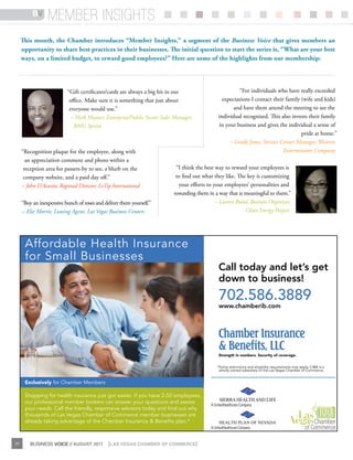 BV     member insights
     This month, the Chamber introduces “Member Insights,” a segment of the Business Voice that gives members an
     opportunity to share best practices in their businesses. The initial question to start the series is, “What are your best
     ways, on a limited budget, to reward good employees?” Here are some of the highlights from our membership:




                           “Gift certificates/cards are always a big hit in our                        “For individuals who have really exceeded
                            office. Make sure it is something that just about                   expectations I contact their family (wife and kids)
                            everyone would use.”                                                     and have them attend the meeting to see the
                             – Herb Hunter, Enterprise/Public Sector Sales Manager,           individual recognized. This also invests their family
                              BMG Sprint                                                      in your business and gives the individual a sense of
                                                                                                                                    pride at home.”
                                                                                                   – Grady Jones, Service Center Manager, Western
     “Recognition plaque for the employee, along with                                                                      Exterminator Company
       an appreciation comment and photo within a
      reception area for passers-by to see, a blurb on the                 “I think the best way to reward your employees is
      company website, and a paid day off.”                                to find out what they like. The key is customizing
     – John D’Acunto, Regional Director, LeTip International                your efforts to your employees’ personalities and
                                                                          rewarding them in a way that is meaningful to them.”
     “Buy an inexpensive bunch of roses and deliver them yourself.”                          – Lauren Boitel, Business Organizer,
     – Elie Morris, Leasing Agent, Las Vegas Business Centers                                              Clean Energy Project




30       BUSINESS VOICE // AUGUST 2011        {LAS VEGAS CHAMBER OF COMMERCE}
 