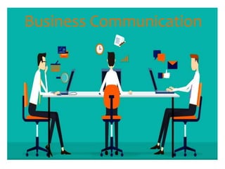 Business Communication
 