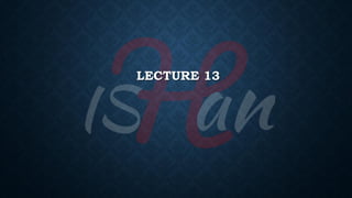 LECTURE 13
 