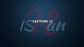 LECTURE 17
 