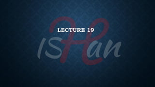 LECTURE 19
 