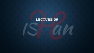 LECTURE 09
 