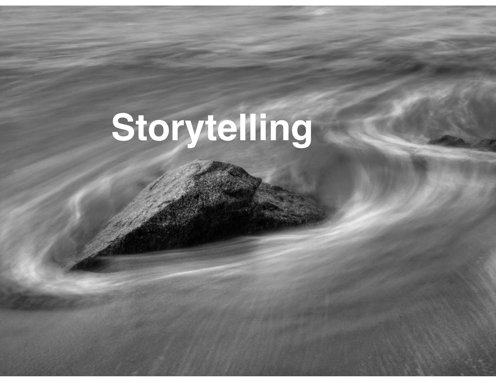 Storytelling
 