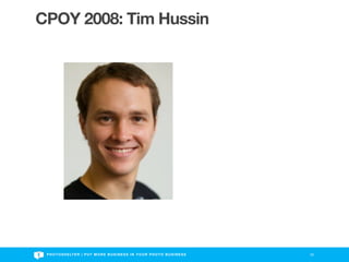 CPOY 2008: Tim Hussin




 P H O T O S H E LT E R | P U T M O R E B U S I N E S S I N Y O U R P H O T O B U S I N E S S   22
 