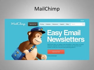 MailChimp
 