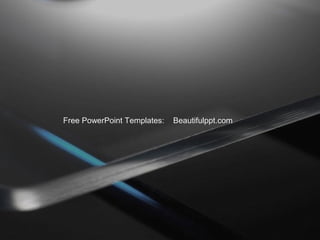 Free PowerPoint Templates:   Beautifulppt.com
 