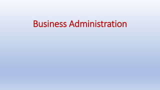 Business Administration
 