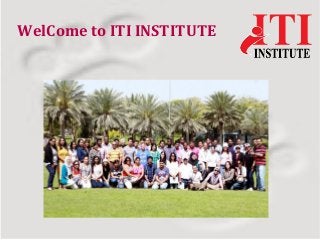 WelCome to ITI INSTITUTE

 