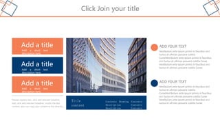 Click Join your title
Add a title
Add a short text
description here.
Add a title
Add a short text
description here.
Add a title
Add a short text
description here.
Please replace text, click add relevant headline,
text, click add relevant headline, modify the text
content, also can copy your content to this directly.。
Vestibulum ante ipsum primis in faucibus orci
luctus et ultrices posuere cubilia
CuraeVestibulum ante ipsum primis in faucibus
orci luctus et ultrices posuere cubilia Curae
Vestibulum ante ipsum primis in faucibus orci
luctus et ultrices posuere cubilia Curae
ADD YOUR TEXT
Vestibulum ante ipsum primis in faucibus orci
luctus et ultrices posuere cubilia
CuraeVestibulum ante ipsum primis in faucibus
orci luctus et ultrices posuere cubilia Curae
Vestibulum ante ipsum primis in faucibus orci
luctus et ultrices posuere cubilia Curae
ADD YOUR TEXT
Title
content
Contents Drawing Contents
Description Contents
Description Contents
Description
 