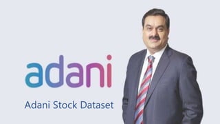 Adani Stock Dataset
 