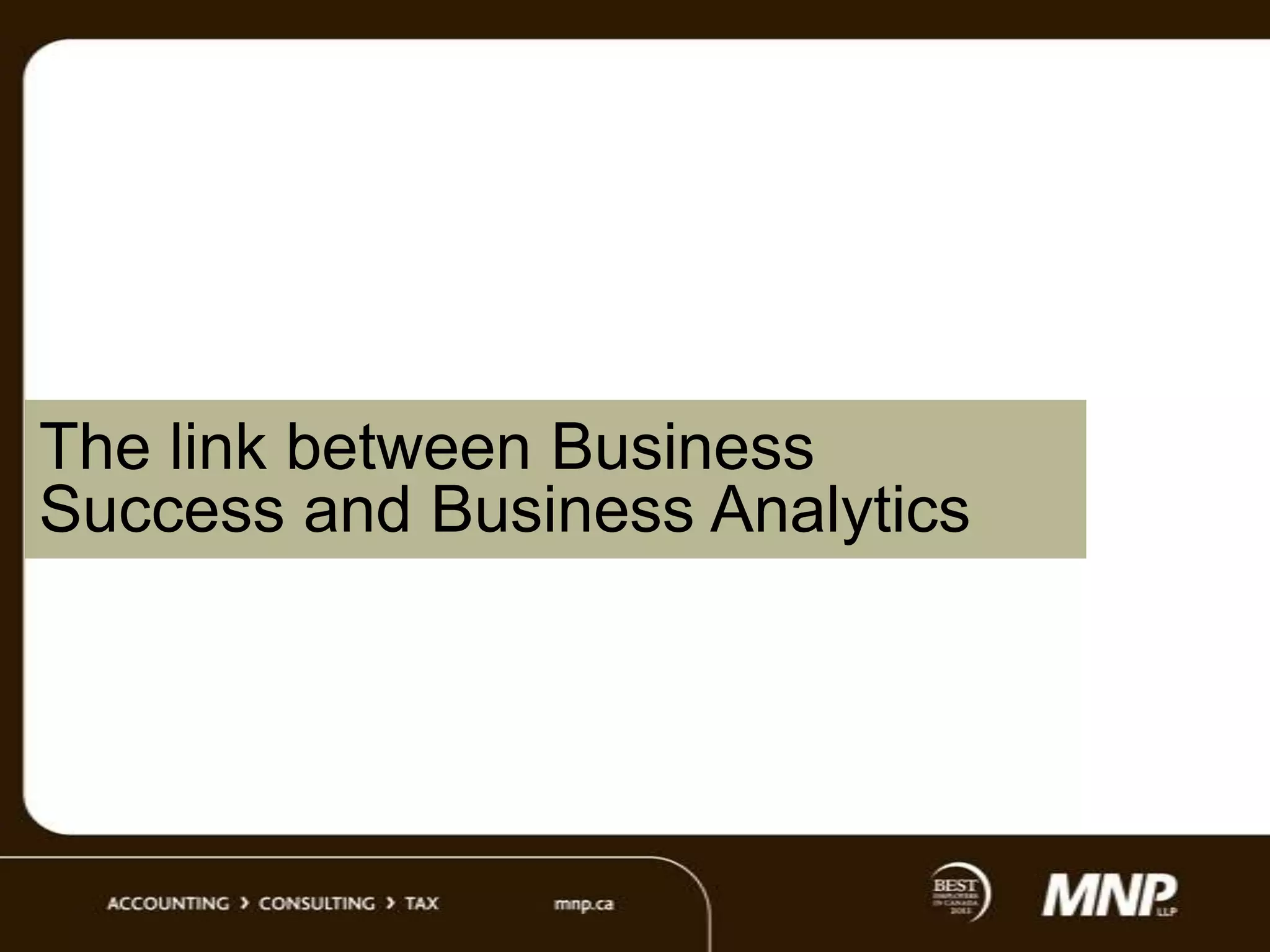 The link between Business
Success and Business Analytics

 