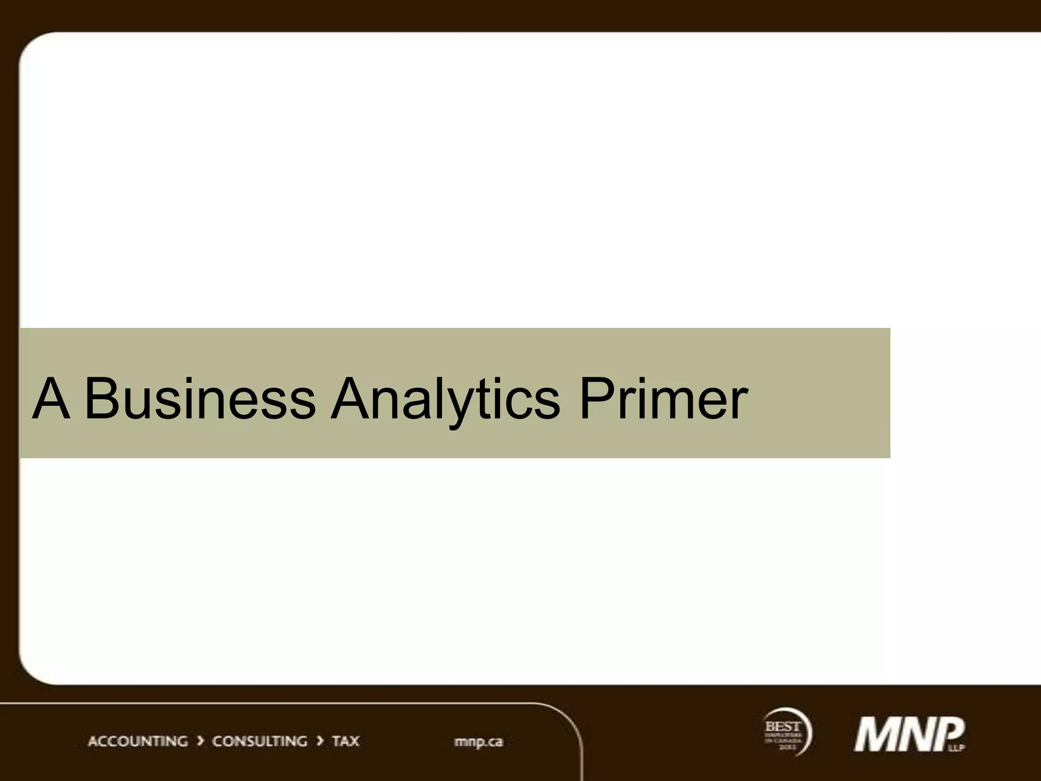 A Business Analytics Primer

 