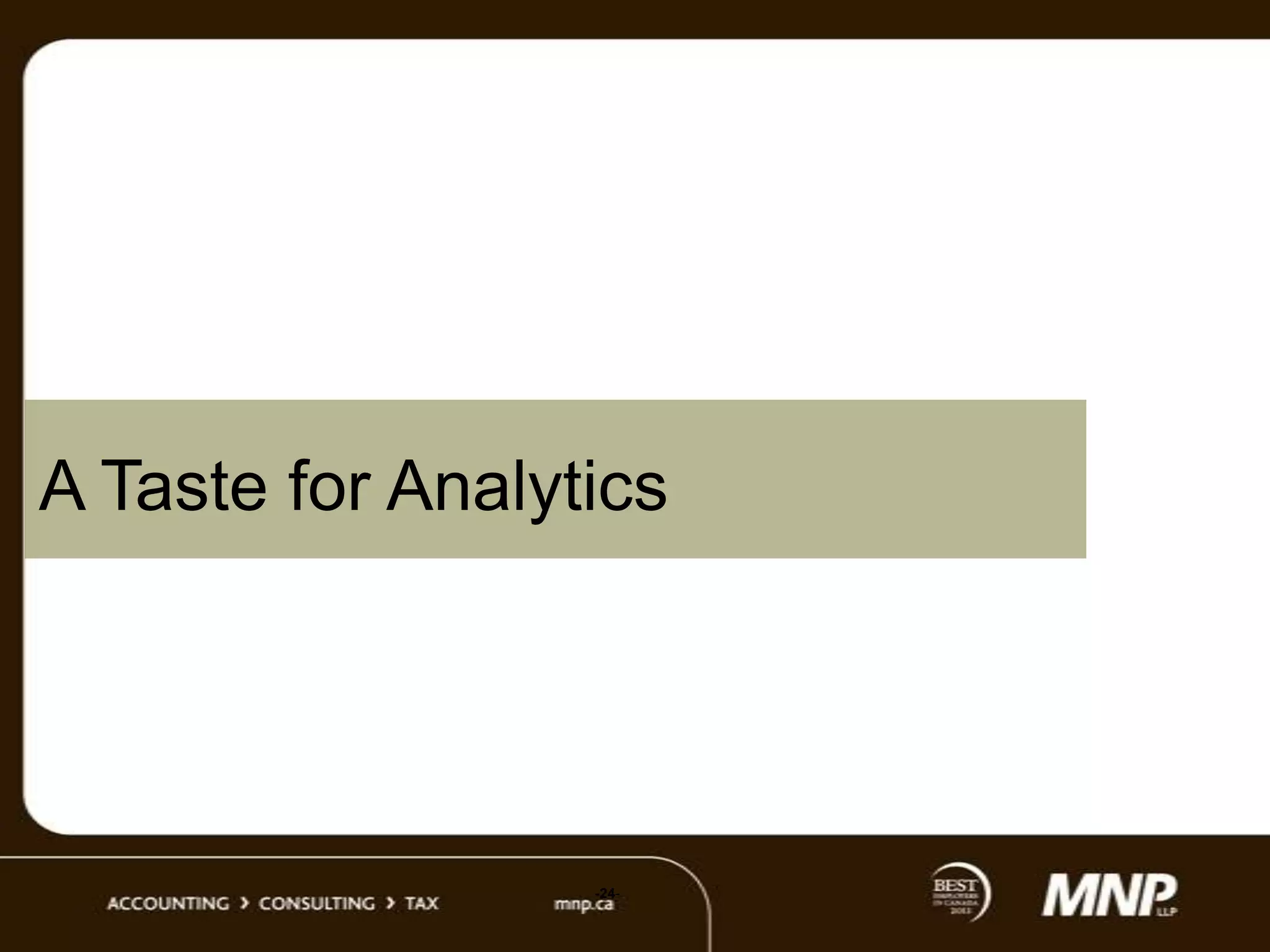 A Taste for Analytics

-24-

 
