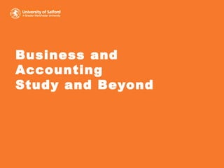 Business and Accounting Study and Beyond 
