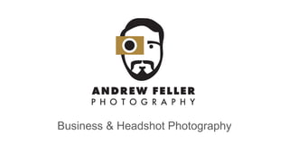 Business & Headshot Photography
 