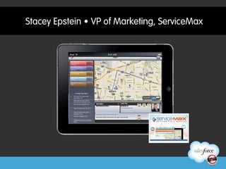 Stacey Epstein • VP of Marketing, ServiceMax
 